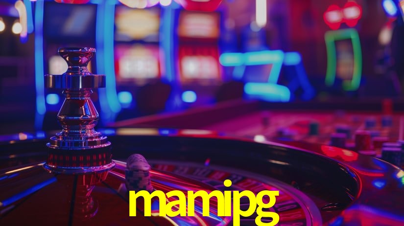 Explore as vantagens do mamipg: serviço profissional e confiabilidade